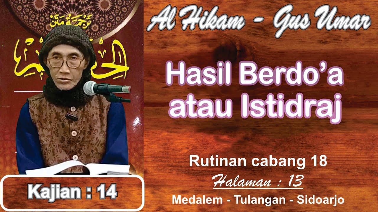 ini hasil berdo'a atau istidraj #ngajiAlhikam  halaman 13 Kajian ke 14 # Gus umar Cabang 18