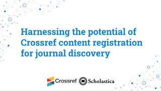 Harnessing the journal discovery benefits of Crossref content registration
