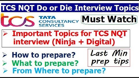 How to prepare for TCS Interview at last min? | Important Topics | Must watch before your Interview!