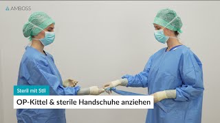 OP-Kittel und sterile Handschuhe anziehen - Steril mit Stil (Folge 2/3) | AMBOSS