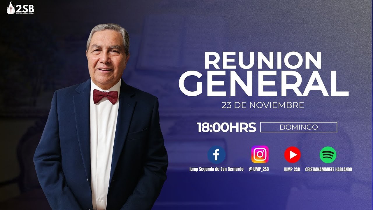 🔴 EN VIVO | IUMP 2SB | REUNIÓN GENERAL | DOMINGO 23 DE NOVIEMBRE - YouTube