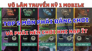 Võ Lâm Truyền Kỳ 1 Mobile - Top 5 môn phái đáng chơi nhất và Phái nên chơi khi nạp ít screenshot 2
