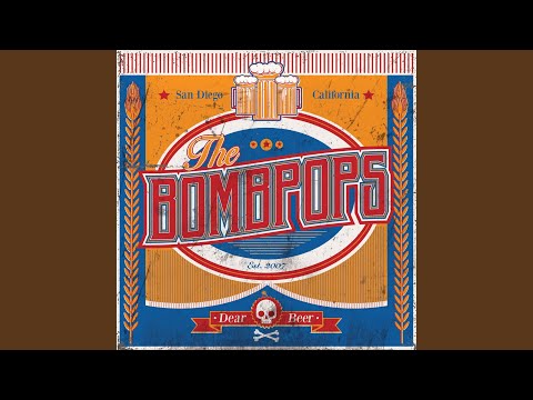The Bombpops - Dear Beer