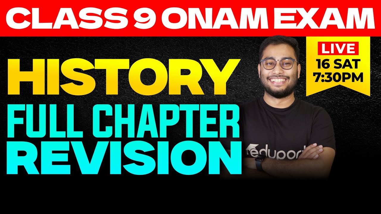 Class 9 Onam Exam History Full Chapter Revision | Eduport