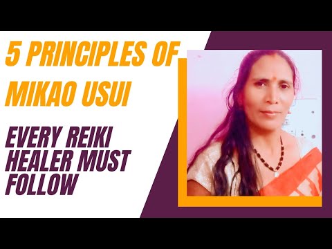 5 principles of MIKAO USUI . Every Reiki healer must follow ...