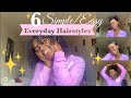 6 SIMPLE/EASY EVERYDAY HAIRSTYLES | NATURAL HAIR 3B