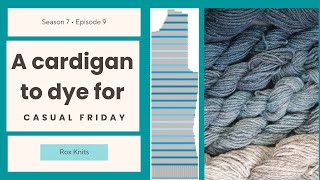 A gradient dyed hand spun yarn, and my design to use it // CasFri S7E09