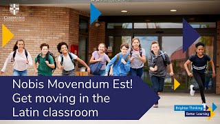 Nobis Movendum Est! Get moving in the Latin classroom