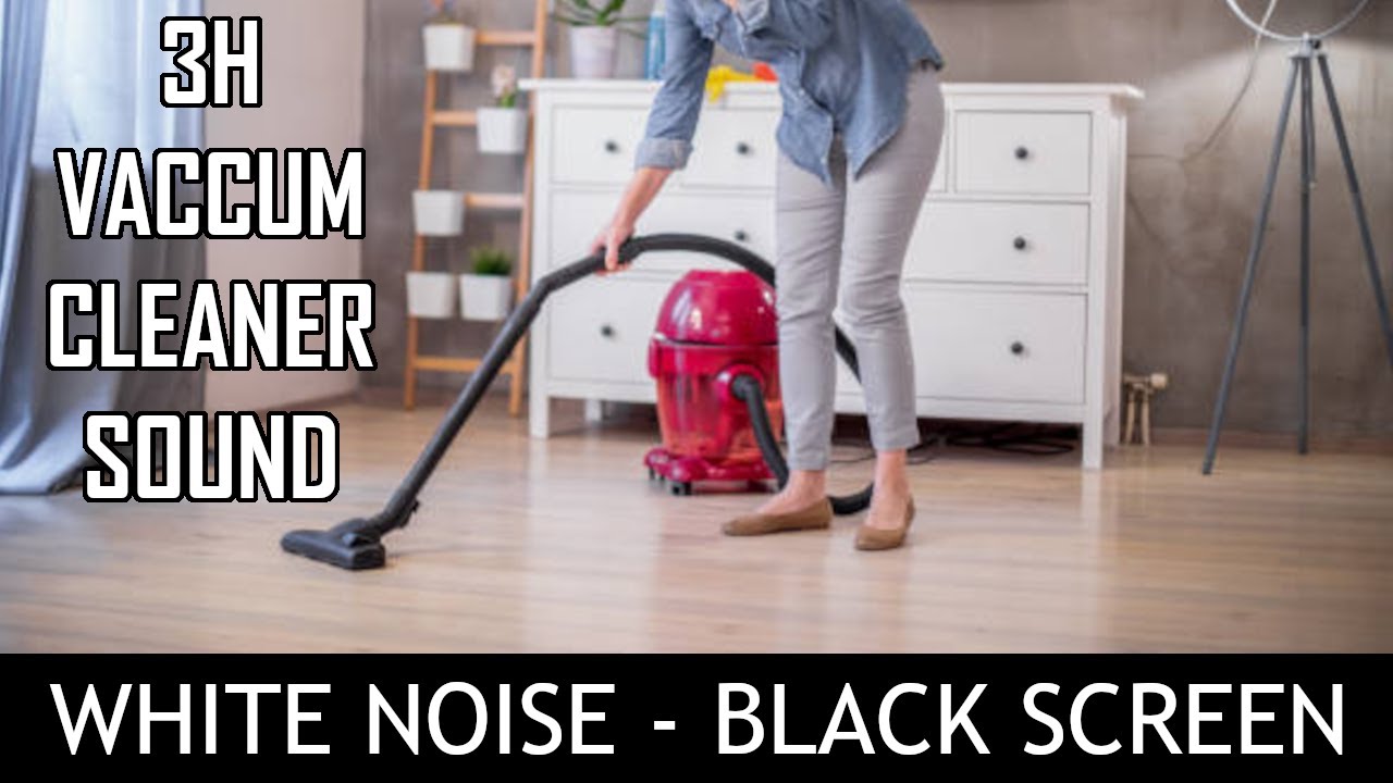 Relaxing Vacuum Cleaner Sound With Black Screen, 3 Hours White Noise