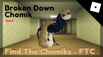 How to get Broken Down Chomik - Find The Chomiks