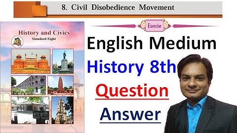 Q.A.( Exercise) Lesson No:- 8  Civil Disobedience Movement  Class 8th  History  English Medium
