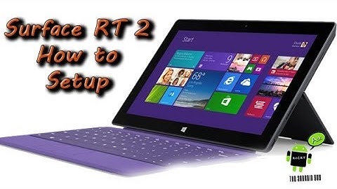 How to Setup the Surface (RT) 2