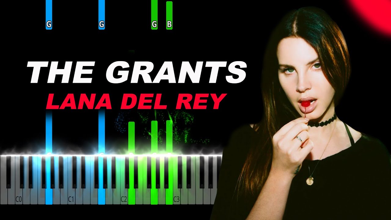 Lana Del Rey The Grants Piano Tutorial YouTube