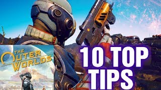 THE OUTER WORLDS 10 TOP TIPS AND TRICKS !!
