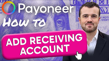 How to Add a Receiving Account in Payoneer (Step by Step)