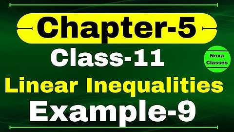 Example 9 Chapter 5 Class 11 Math | Linear Inequalities | CBSE NCERT Class 11 Math Examples