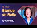 Irina Nazarova (CEO @ Evil Martians) - Startup on Rails - Tropical on Rails 2025