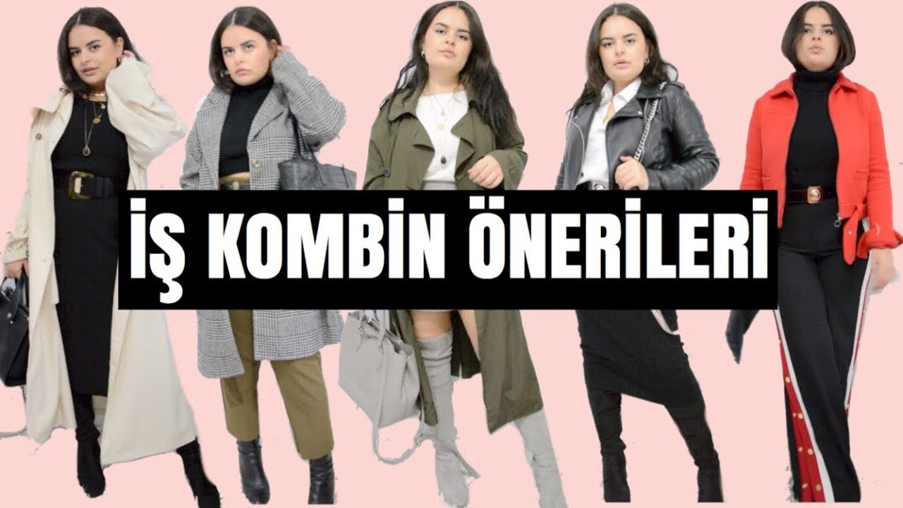 İş Kombin Tavsiyeleri İş Kombin Tavsiyeleri