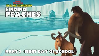 Finding Peaches Part 2 - First Day Of School