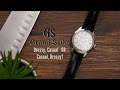 Grand Seiko SBGA293: Dressy, Casual OR Casual, Dressy