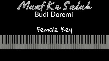 Maaf Ku Salah - Budi Doremi [Karaoke Piano - Female Key]