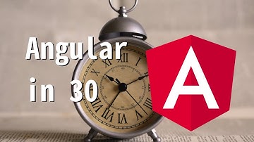 Angular tutorial in 30 seconds
