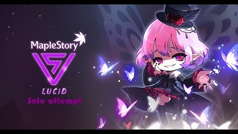 [Maplestory Luna] AB Lucid solo Attempt