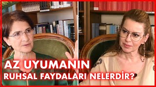 Az Uyumanın Ruhsal Faydaları Nelerdir? Tâhûrâ 24 Bölüm İpek Tuzcuoğlu Hayat Nur Artıran