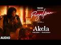 Akela (Audio): Vishal Mishra | Kaushal Kishore | PAGALPAN