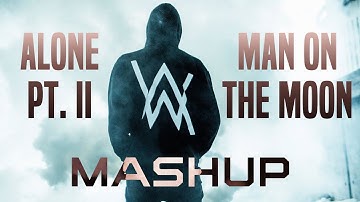 Alone Pt.II × Man On The Moon (Alan Walker mashup)