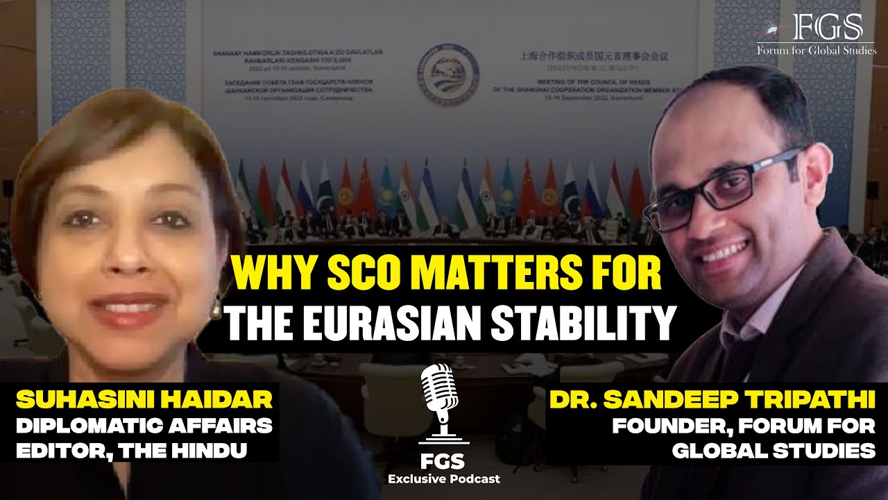 Suhasini Haidar on the Shanghai Cooperation Organization  (SCO)I FGS Podcast -08