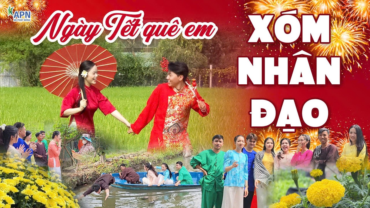 APN - XÓM NHÂN ĐẠO | NGÀY TẾT QUÊ EM | Sáng tác Từ Huy, cover An Phát Nông