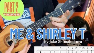 Jake Shimabukuro - Me & Shirley T Verse (Ukulele Tutorial)