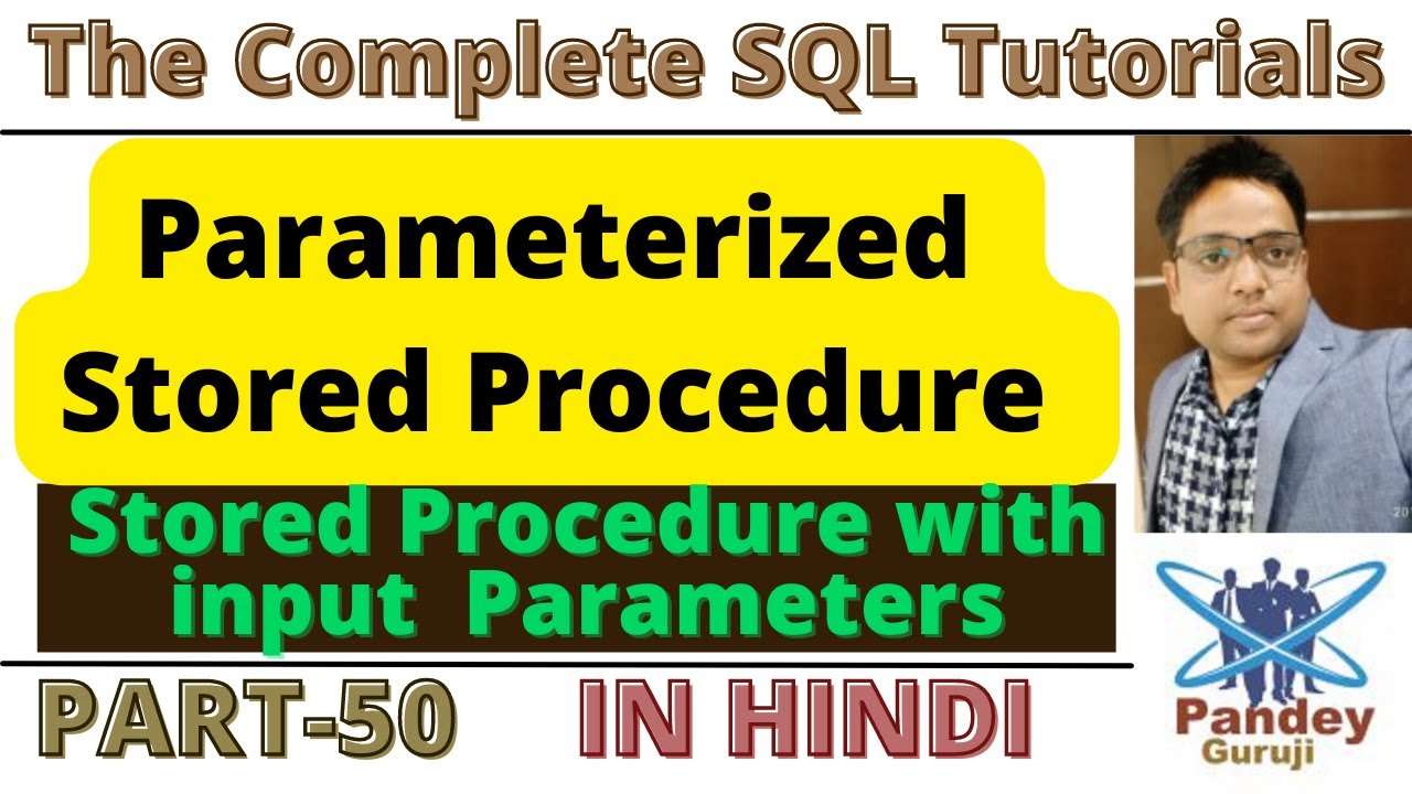 50.Stored Procedure with input and output parameters|Parameterized ...
