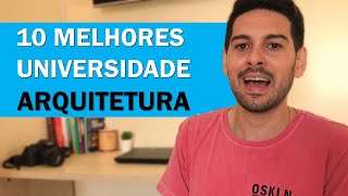 CURSO ARQUITETURA: 10 MELHORES UNIVERSIDADES