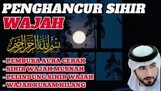 10 MENIT Ruqyah Pembuka Aura Wajah Yang Tertutup Sihir Wajah, Aura Wajah Cerah bercahaya