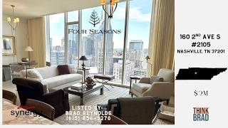 New FOUR SEASONS Listing! 160 2nd Ave S APT 2105 [NASHVILLE, TN 37201]