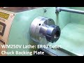 Warco WM250V Lathe: ER40 Collet Chuck Backing Plate