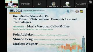 SIEL 2025 - Day 3 Roundtable Discussion IV The Future of International Economic Law and Technologies