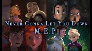Never Gonna Let You Down - Non/Disney M.E.P.