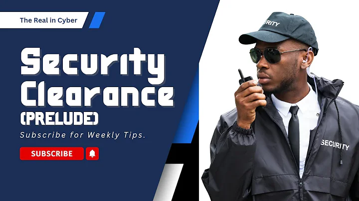 The Security Clearance (Prelude) #cybertips #securityclearance  #breakintocyber #cyberforbeginners