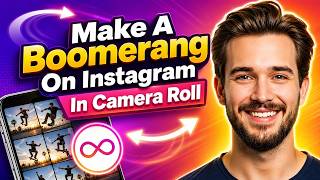 Make A Boomerang On Instagram In Camera Roll - NEW! screenshot 3