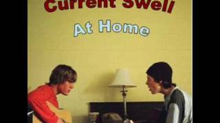 Video thumbnail of "Current Swell   The Digger"