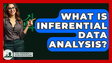 What Is Inferential Data Analysis? - The Friendly Statistician