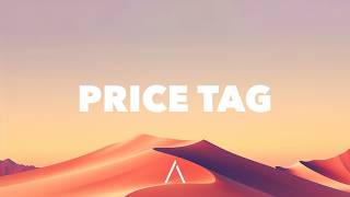 Jessie J - Price Tag (Lyrics) feat. B.O.B