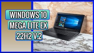 Windows 10 Mega Lite  Ex 22h2 V.2 | Versão Ultra Veloz | Para Pc Fraco E Note Jogos E Pesquisas