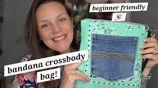 Beginner friendly BANDANA Crossbody Bag 🎉 Easy, fast and fun way to upcycle denim and use bandanas!