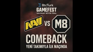 NAVI 🆚 M8 —  VALORANT BÜYÜK FİNAL[comeback yeni takım]  1.HARİTA
