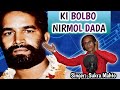 New kudmali jhumar song 4ki bolbo nirmol dadanew jhumar song