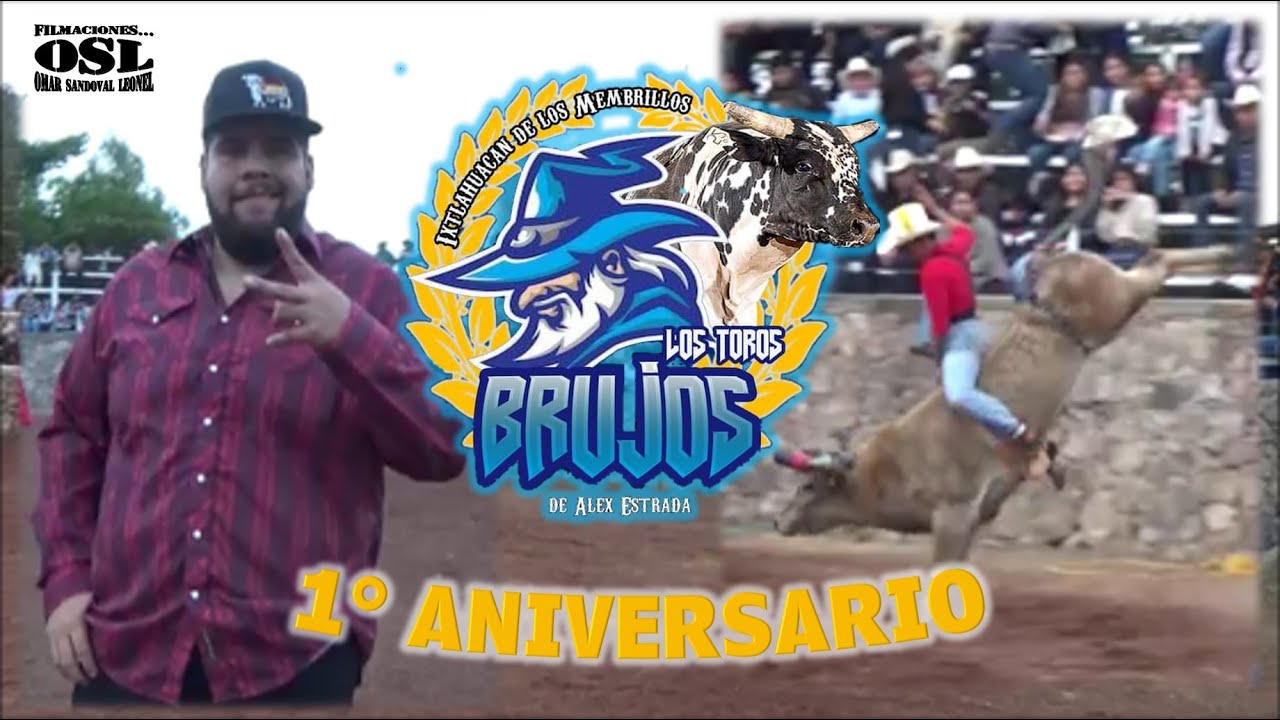 1° ANIVERSARIO!! LOS TOROS BRUJOS DE ALEX ESTRADA IXTLAHUACÁN DE LOS MEMBRILLOS 2022